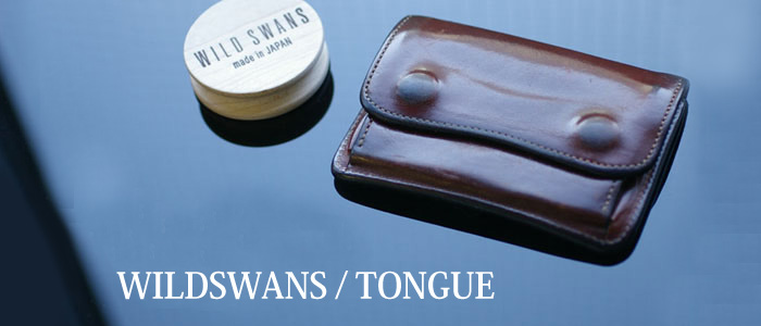 【WILDSWANS】TONGUE(タング)